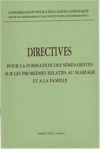 Directives sur la formation des séminaristes sur les problèmes relatifs au mariage et à la famille