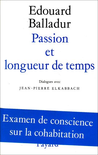 Passion et longueur de temps : examen de conscience sur la cohabitation