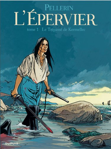 L'Epervier. Vol. 1. Le trépassé de Kermellec