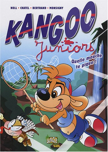 Kangoo juniors. Vol. 2. Quelle mouche te pique !