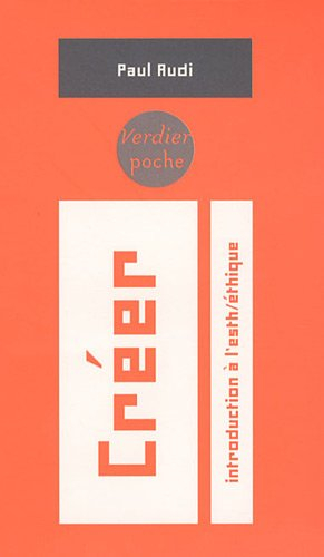 Créer : introduction à l'esthétique