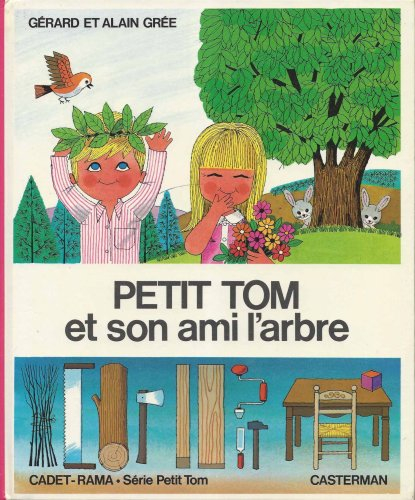 Petit Tom et son ami l'arbre