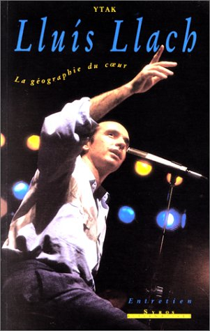 Lluis Llach : la géographie du coeur : entretien