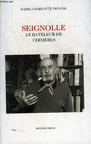 Seignolle : le bateleur de chimères
