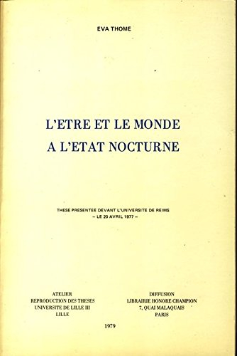 l'Être et le monde à l'état nocturne