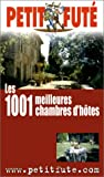 Les 1001 meilleures chambres d'hôtes