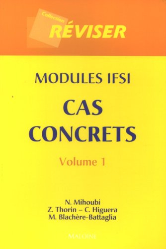Modules IFSI : cas concrets. Vol. 1