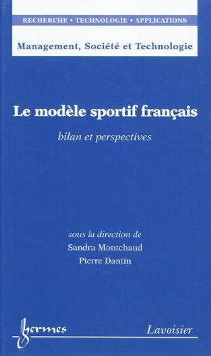 Le modèle sportif français : bilan et perspectives
