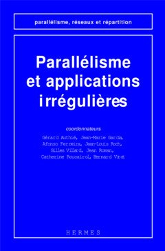 Parallélisme et applications irrégulières