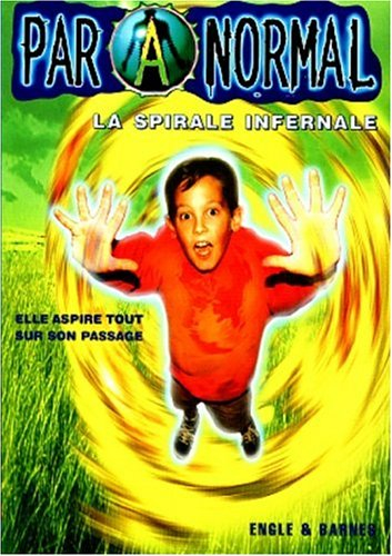 Paranormal. Vol. 3. La spirale infernale