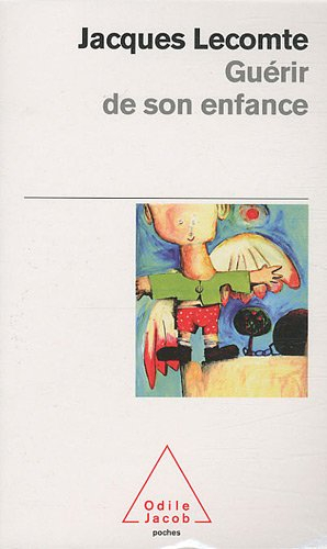 Guérir de son enfance