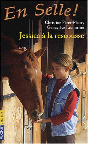 en selle !, tome 5 : jessica à la rescousse
