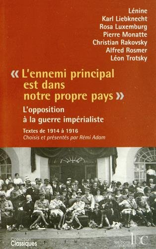 L'ennemi principal est dans notre propre pays : l'opposition à la guerre impérialiste : 1914-1916