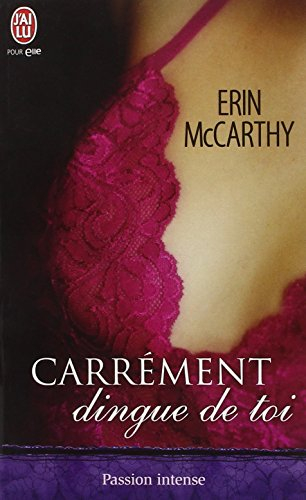 Carrément dingue de toi