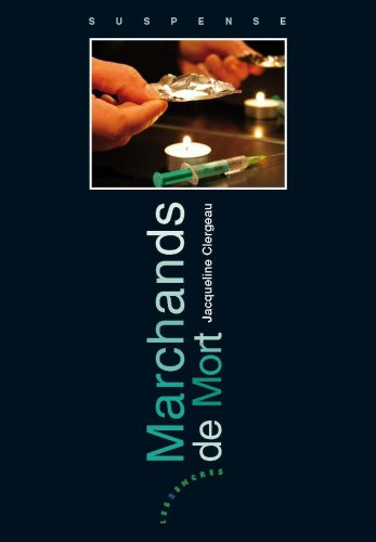 Marchands de mort : suspense
