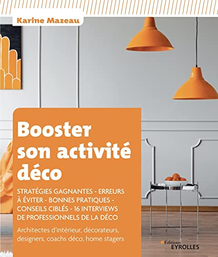 Booster son activité déco : stratégies gagnantes, erreurs à éviter, bonnes pratiques, conseils ciblé