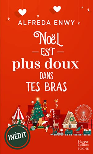 Noël est plus doux dans tes bras