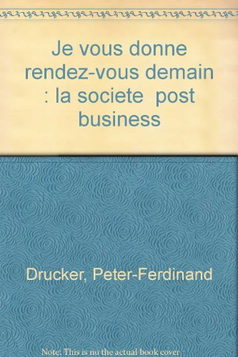 Je vous donne rendez-vous demain : la société post-business