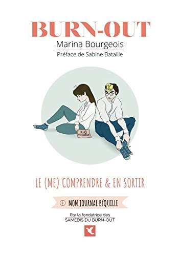 Burn-out. Le (me) comprendre & en sortir