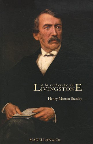 A la recherche de Livingstone : récit