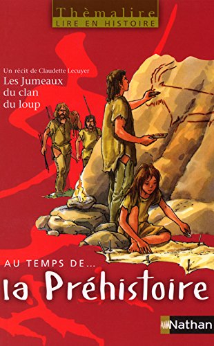 Au temps de... la Préhistoire, CE2 : livre de l'élève