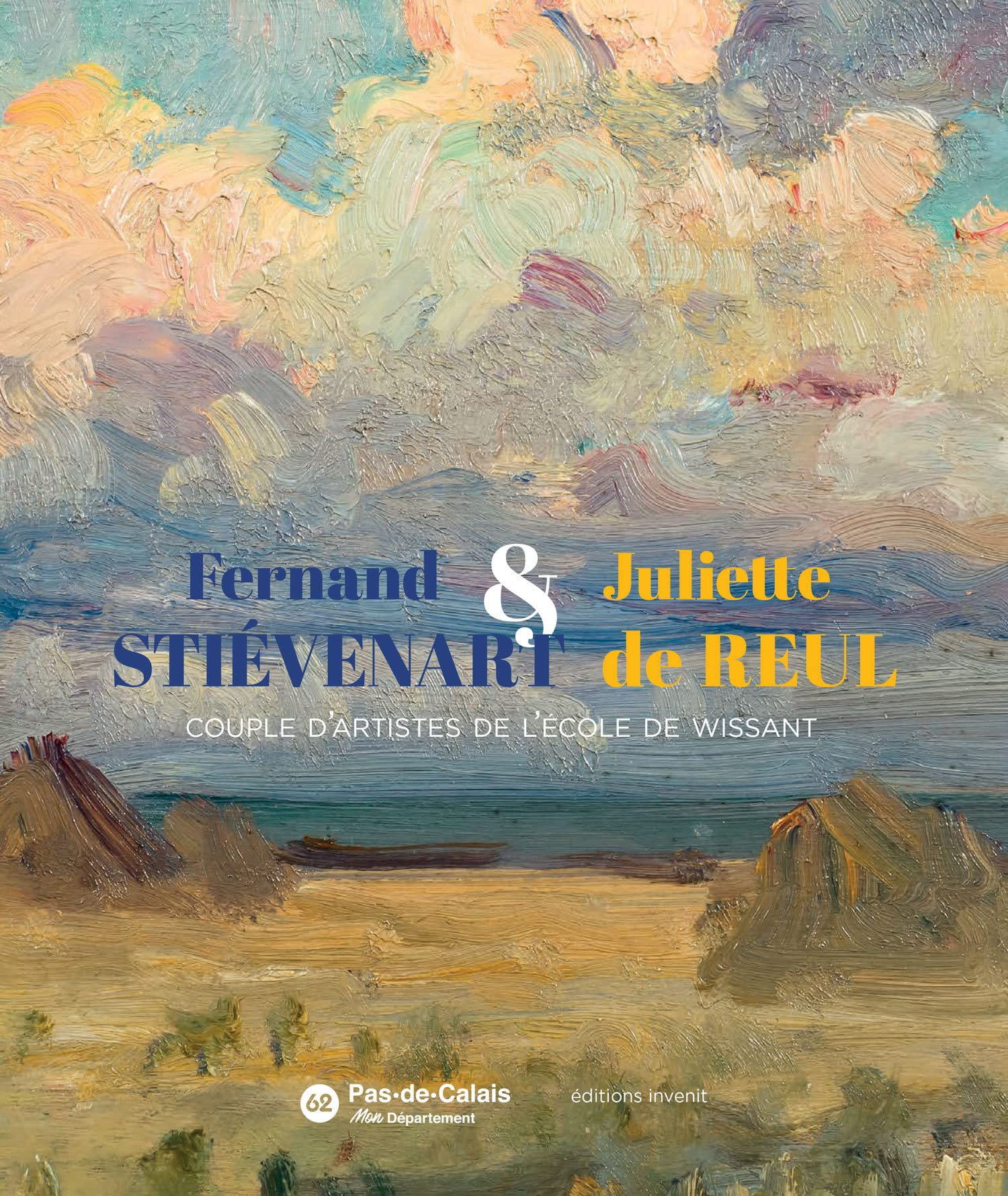 Fernand Stiévenart & Juliette de Reul : couple d’artistes de l’Ecole de Wissant