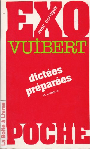 Dictées préparées : avec corrigés