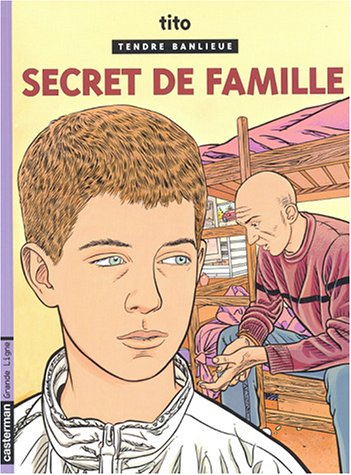 Tendre banlieue. Vol. 16. Secret de famille