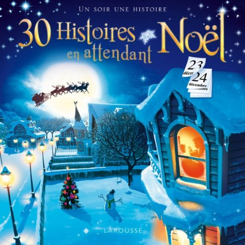 30 histoires en attendant Noël