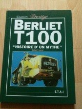 Berliet T100 : histoire d'un mythe