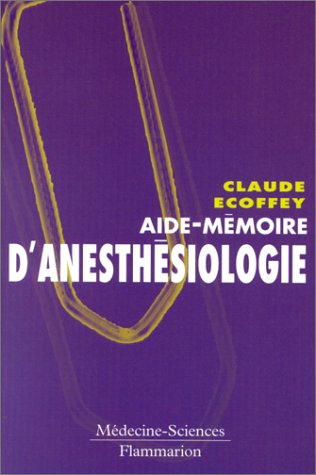 Aide-mémoire d'anesthésiologie