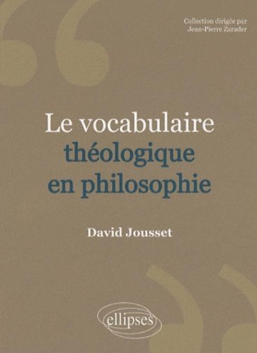 Le vocabulaire théologique en philosophie