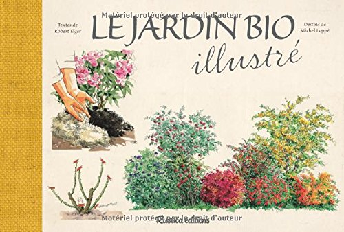 Le jardin bio illustré