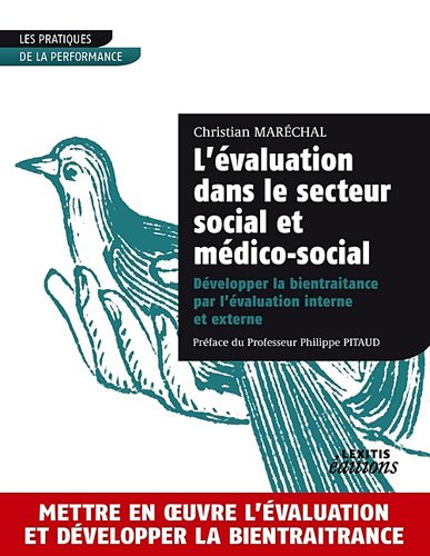 Comprendre l'évaluation dans le secteur social et médico-social : développer la bientraitance par l'