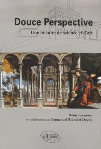 Douce perspective : une histoire de science et d'art