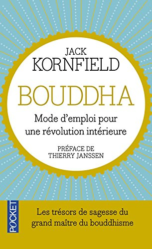 Bouddha, mode d'emploi pour une révolution intérieure
