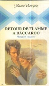 retour de flamme à baccaroo (collection harlequin)