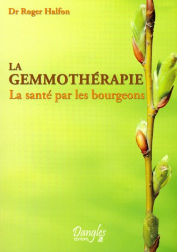 La gemmothérapie : la santé par les bourgeons