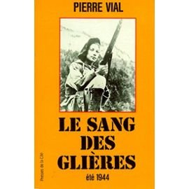 Le Sang des Glières : été 1944