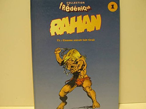 rahan 1 : comme aurait fait crao                                                              082997