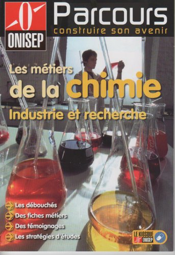 Les métiers de la chimie : industrie et recherche