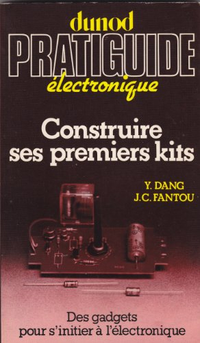 construire ses premiers kits, des gadgets pour s'initier à l'électronique