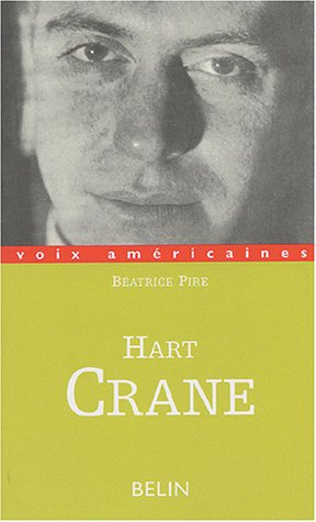 Hart Crane : l'âme extravagante
