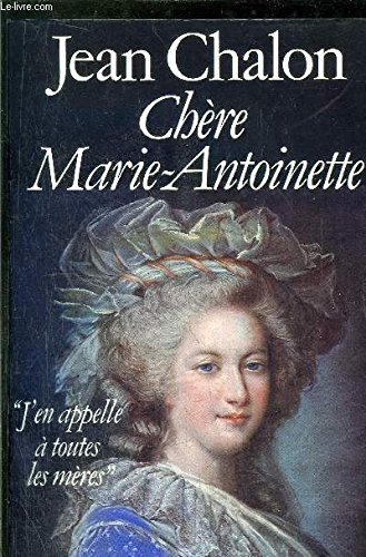 chère marie-antoinette