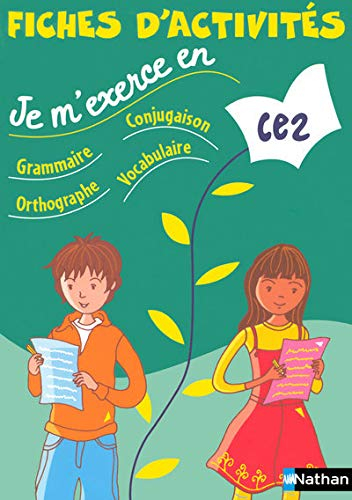 Je m'exerce en grammaire, conjugaison, orthographe, vocabulaire, CE2 : fiches d'activités
