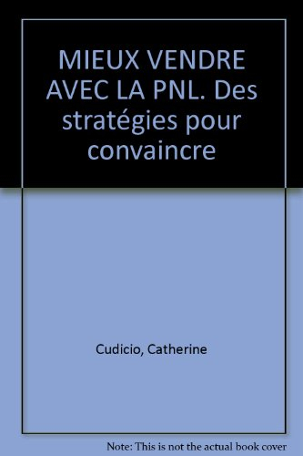 Mieux vendre avec la PNL : des stratégies pour convaincre