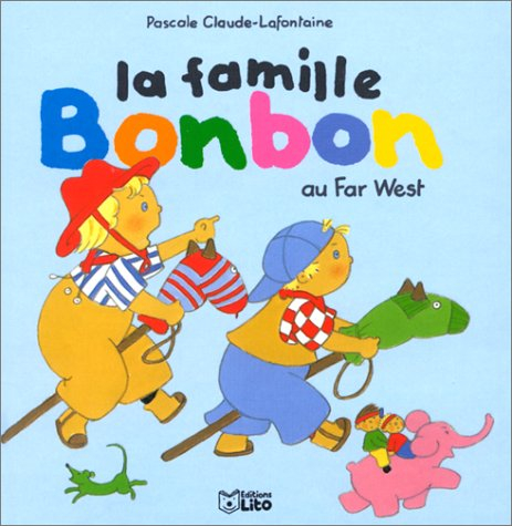 La famille Bonbon au Far West
