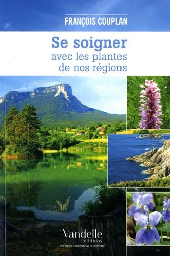 Se soigner avec les plantes de nos régions