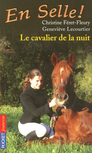 En selle !. Vol. 03. Le cavalier de la nuit