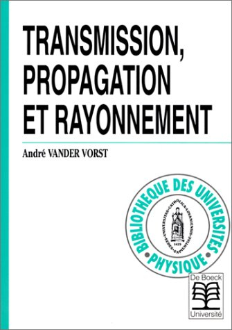 Transmission, propagation et rayonnement